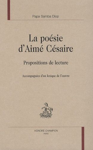 Emprunter LA POESIE D AIME CESAIRE. PROPOSITIONS DE LECTURE livre