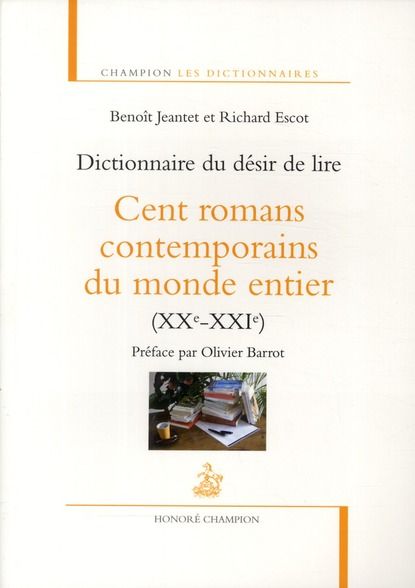 Emprunter Dictionnaire du désir de lire. Cent romans contemporains du monde entier (XXe-XXIe) livre