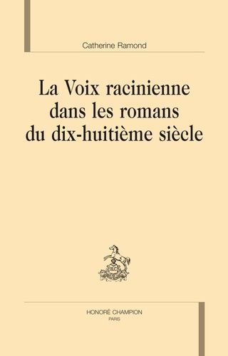 Emprunter LA VOIX RACINIENNE DANS LES ROMANS DU DIX-HUITIEME SIECLE livre