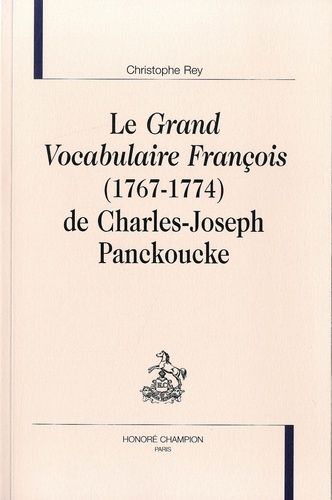 Emprunter LE GRAND VOCABULAIRE FRANCOIS (1767-1774) DE CHARLES-JOSEPH PANCKOUCKE livre