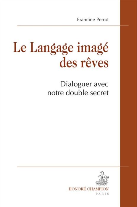 Emprunter LE LANGAGE IMAGE DES REVES. livre