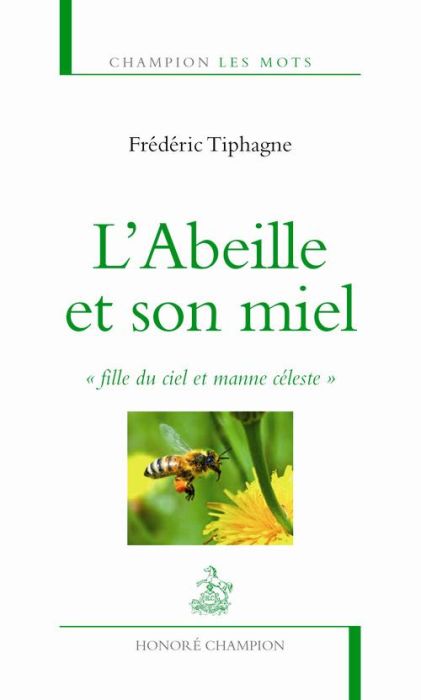 Emprunter L'Abeille et son miel. 