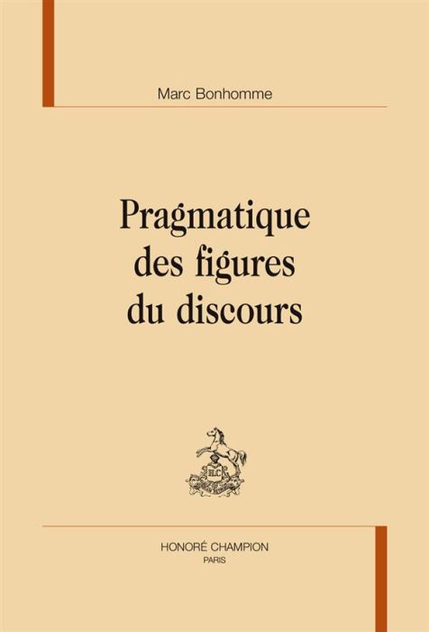 Emprunter PRAGMATIQUE DES FIGURES DU DISCOURS. livre