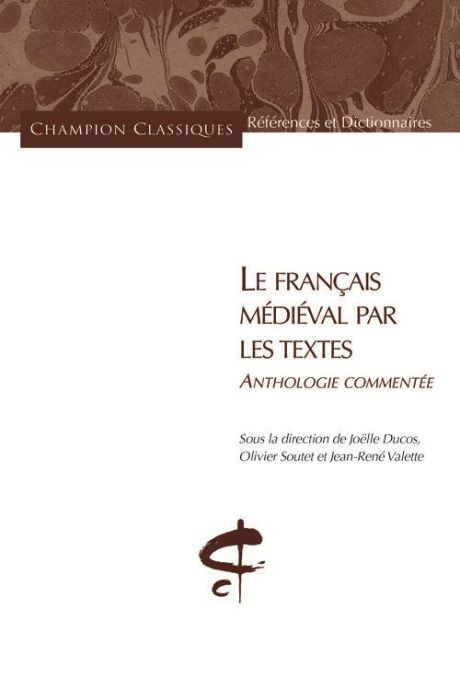 Emprunter Le français médiéval par les textes. Anthologie commentée livre