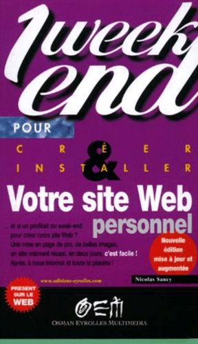 Emprunter CREER ET INSTALLER SON SITE WEB PERSONNEL. 2ème édition mise à jour et augmentée livre