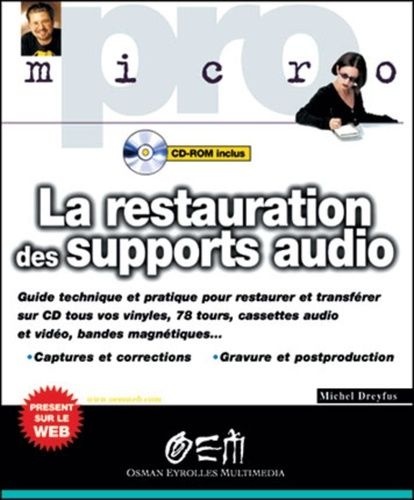 Emprunter La restauration des supports audio. Avec CD-ROM livre