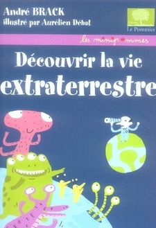 Emprunter Découvrir la vie extraterrestre livre