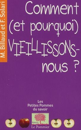 Emprunter Comment (et pourquoi) vieillissons-nous ? livre