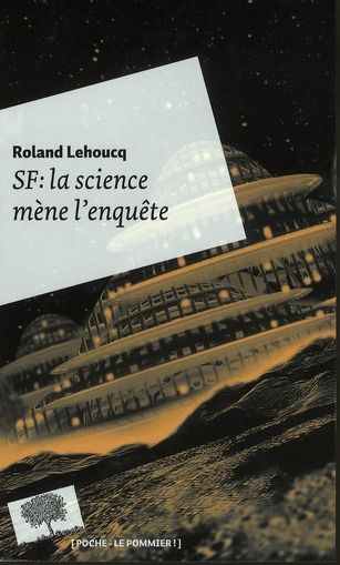 Emprunter SF : la science mène l'enquête livre