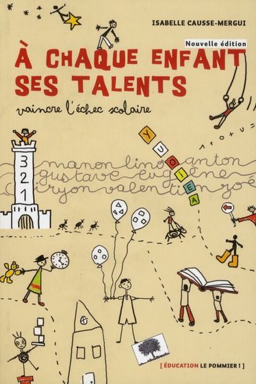 Emprunter A chaque enfant ses talents. Vaincre l'échec scolaire, 3e édition livre