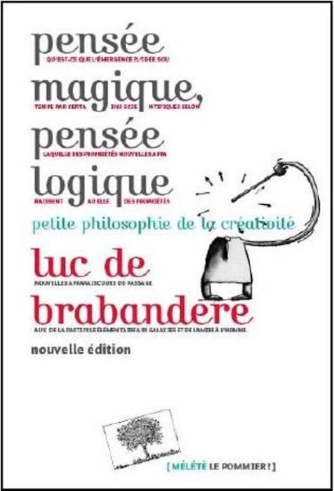 Emprunter Pensée magique, pensée logique. Petite philosophie de la créativité livre