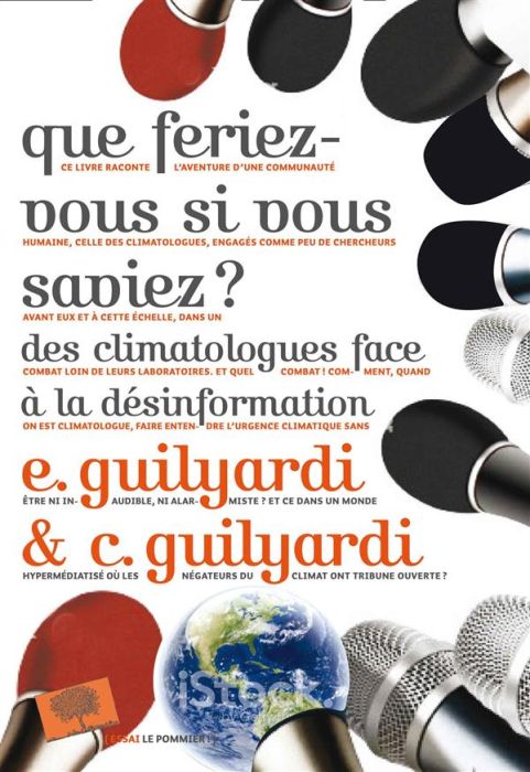 Emprunter Que feriez-vous si vous saviez ? Des climatologues face à la désinformation livre