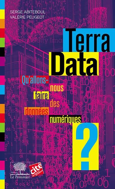 Emprunter Terra Data. Qu'allons-nous faire des données numériques ? livre