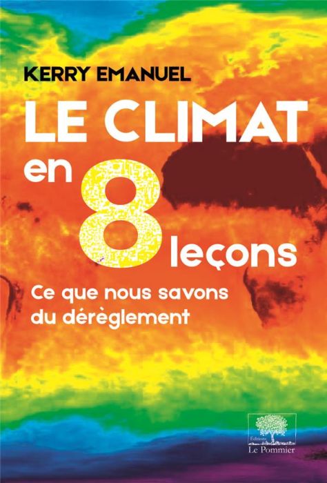 Emprunter Le climat en 8 leçons. Ce que nous savons du dérèglement livre