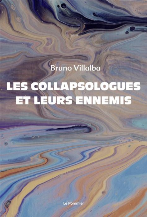 Emprunter Les collapsologues et leurs ennemis livre