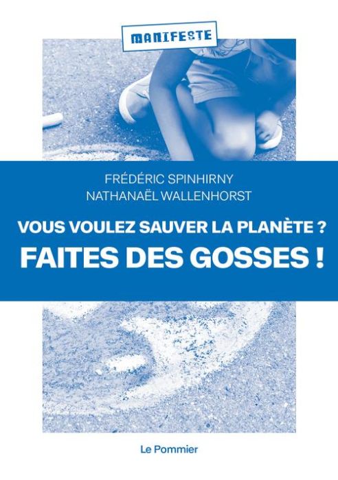 Emprunter Vous voulez sauver la planète ? Faites des gosses ! livre