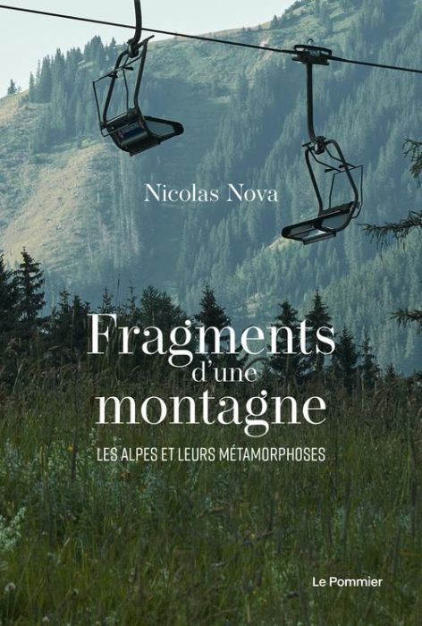 Emprunter Fragments d’une montagne. Les Alpes et leurs métamorphoses livre