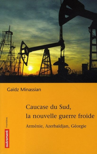 Emprunter Caucase du Sud, la nouvelle guerre froide. Arménie, Azerbaïdjan, Géorgie livre