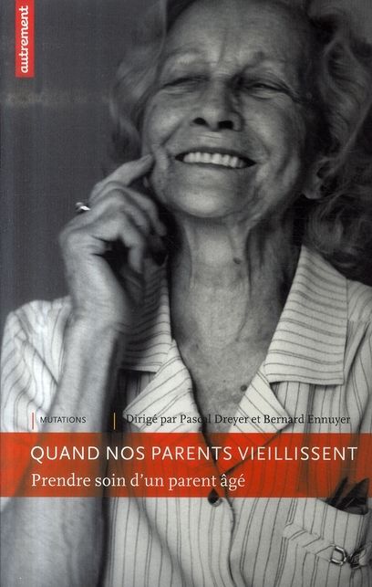 Emprunter Quand nos parents vieillissent. Prendre soin d'un parent âgé livre