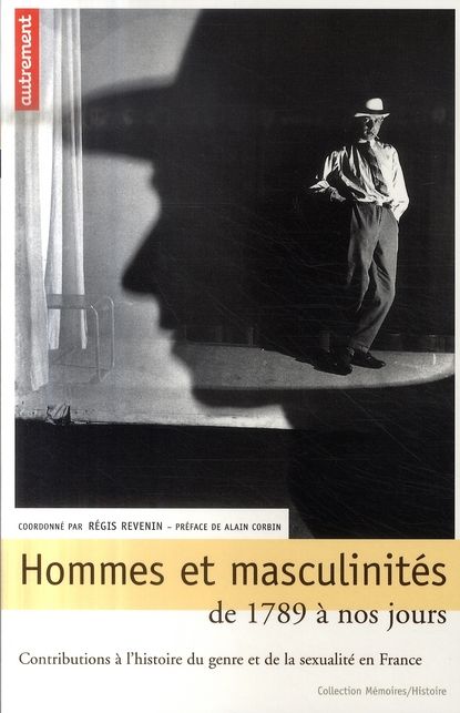 Emprunter Hommes et masculinités de 1789 à nos jours. Contributions à l'histoire du genre et de la sexualité e livre