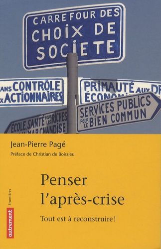 Emprunter Penser l'après-crise. Tout est à reconstruire ! livre