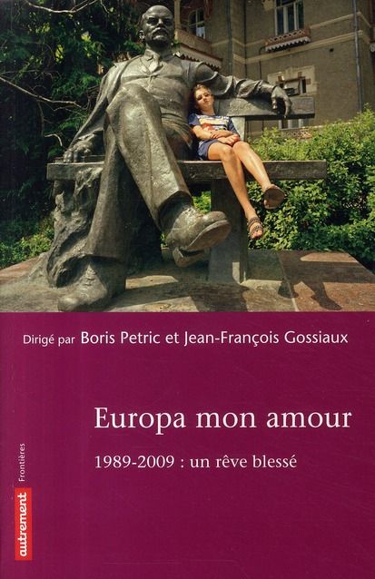 Emprunter Europa mon amour. 1989- 2009 : un rêve blessé livre