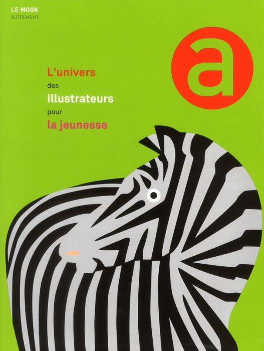 Emprunter L'univers des illustrateurs pour la jeunesse livre