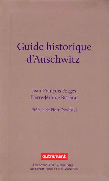 Emprunter Guide historique d'Auschwitz livre