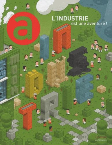 Emprunter L'industrie est une aventure ! livre