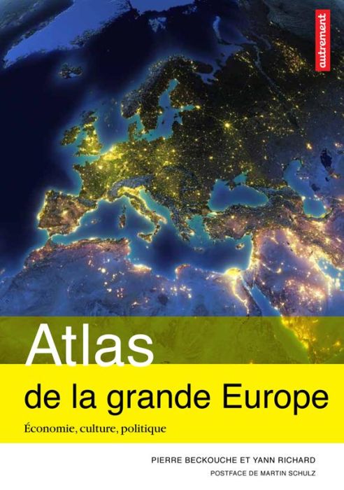 Emprunter Atlas de la grande Europe. Economie, culture, politique livre