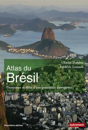 Emprunter Atlas du Brésil. Promesses et défis d'une puissance émergente, 2e édition livre