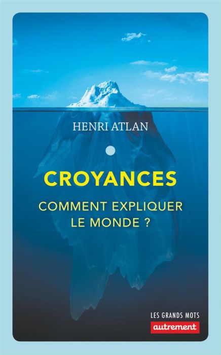 Emprunter Croyances. Comment expliquer le monde ? livre