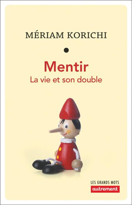 Emprunter Mentir. La vie et son double livre