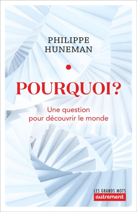 Emprunter Pourquoi ? Une question pour découvrir le monde livre