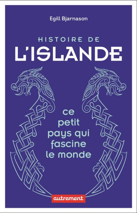 Emprunter Histoire de l'Islande. Ce petit pays qui fascine le monde livre