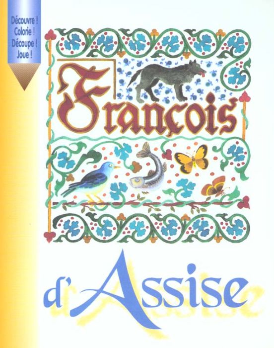 Emprunter FRANCOIS D'ASSISE-LIVRE A COLORIER livre