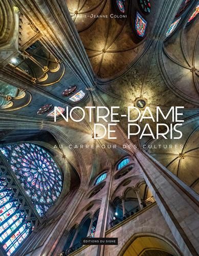 Emprunter Notre Dame de Paris, au carrefour des cultures livre