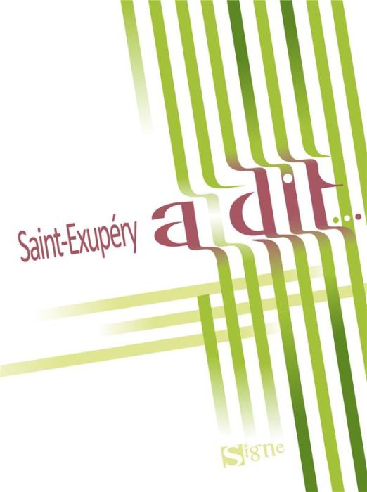 Emprunter Saint Exupéry a dit... livre