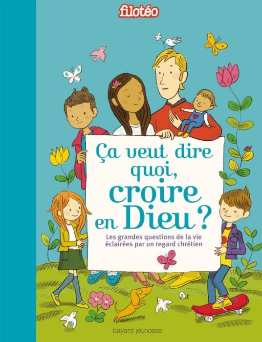 Emprunter Filotéo : Ca veut dire quoi, croire en Dieu ? Les grandes questions de la vie éclairées par un regar livre