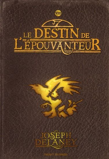 Emprunter L'Epouvanteur Tome 8 : Le destin de l'Epouvanteur livre