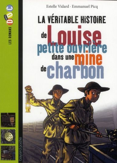 Emprunter La Véritable histoire de Louise petite ouvrière dans une mine de charbon livre