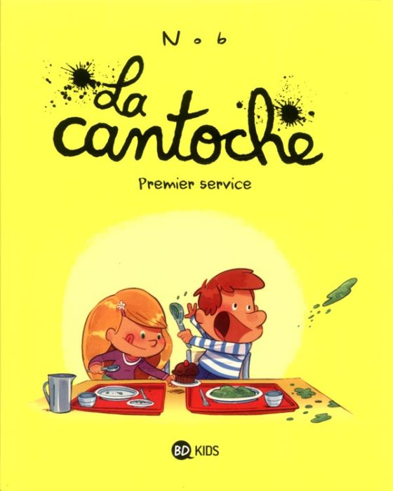 Emprunter La cantoche Tome 1 : Premier service livre