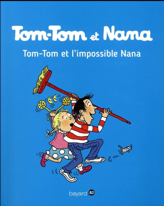 Emprunter Tom-Tom et Nana Tome 1 : Tom-Tom et l'impossible Nana livre