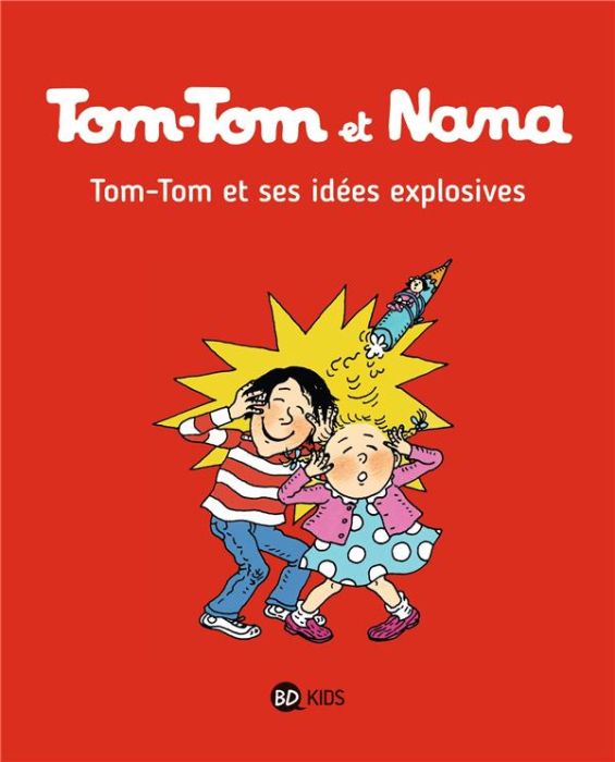 Emprunter Tom-Tom et Nana Tome 2 : Tom-Tom et ses idées explosives livre