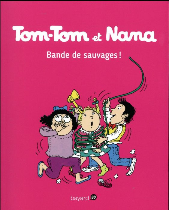 Emprunter Tom-Tom et Nana Tome 6 : Bande de sauvages ! livre