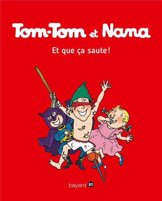 Emprunter Tom-Tom et Nana Tome 12 : Et que ça saute ! livre