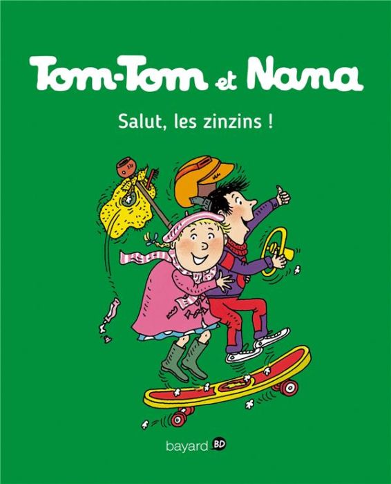 Emprunter Tom-Tom et Nana Tome 18 : Salut, les zinzins ! livre