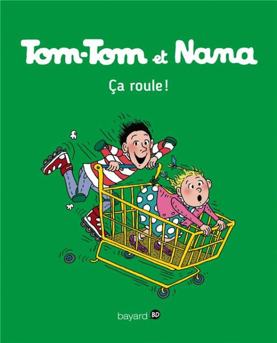 Emprunter Tom-Tom et Nana Tome 31 : Ca roule ! livre