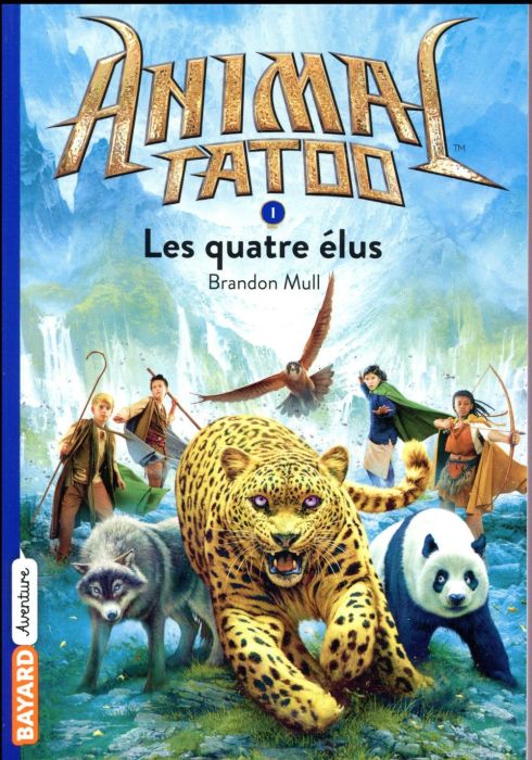 Emprunter Animal Tatoo Tome 1 : Les quatre élus livre