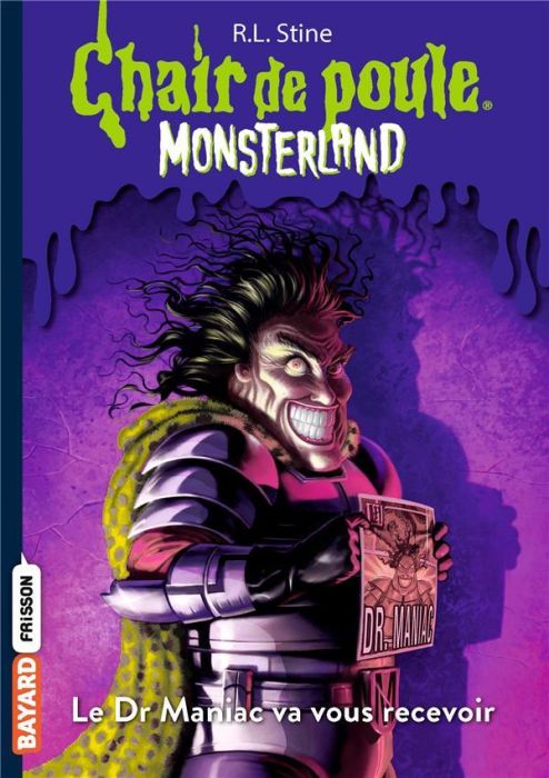 Emprunter Chair de poule - Monsterland Tome 5 : Le docteur Maniac va vous recevoir livre